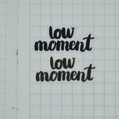 Low Moment - Handlettering