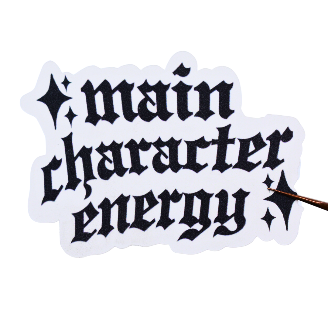 Main Character Energy Vinyl Sticker