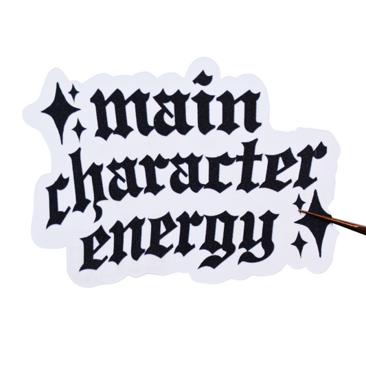 Main Character Energy Vinyl Sticker